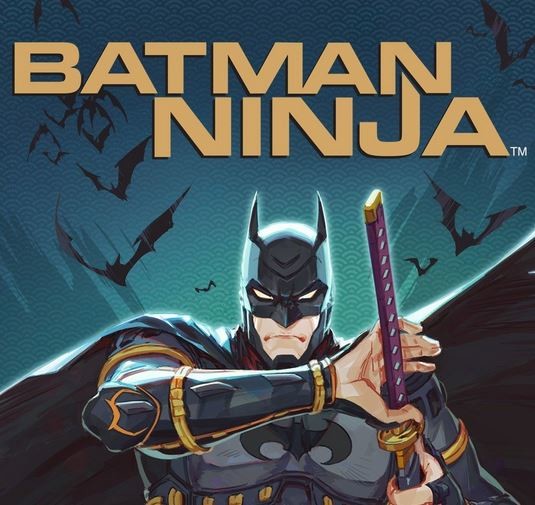Batman Ninja - Bat'magnifaïque, ma chérie ?