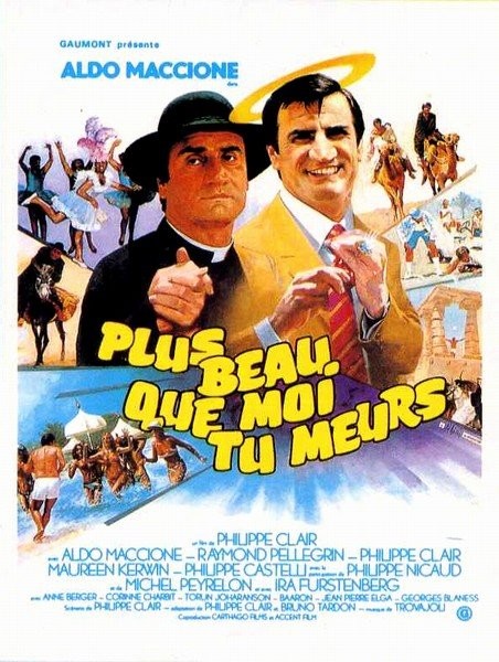 Plus beau que moi... tu meurs