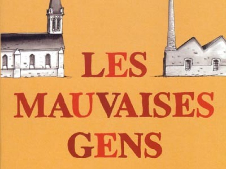 Mauvaises gens : une histoire de militants (Les)