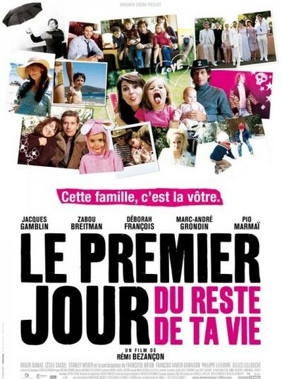 Le premier jour du reste de ta vie