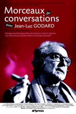 Morceaux de conversation avec Jean-Luc Godard