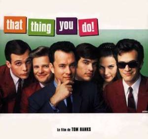 That thing you do !