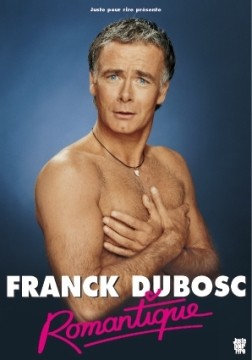 Franck Dubosc dans Dubosc (Franck) - Romantique