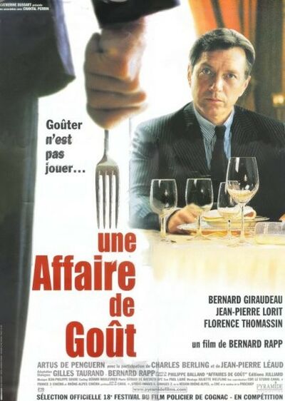 Bernard Giraudeau dans Une affaire de goût