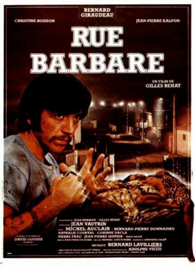 Bernard Giraudeau dans Rue Barbare