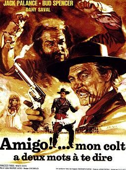 Amigo !... mon colt a deux mots à te dire