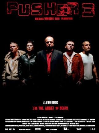 Pusher III : l'ange de la mort