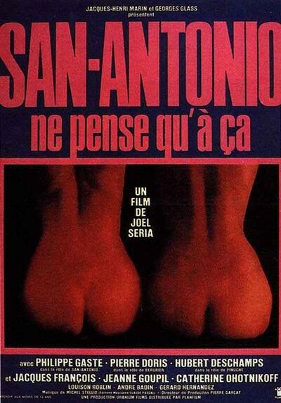 San-Antonio ne pense qu'à ça