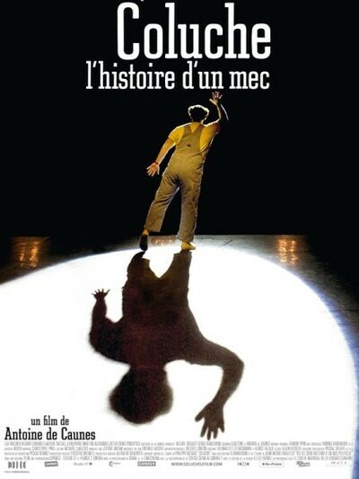 Coluche : l'histoire d'un mec