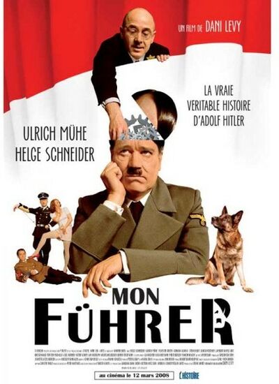 Mon Führer - La vraie véritable histoire d'Adolf Hitler