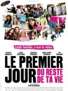 premier jour du reste de ta vie (Le)