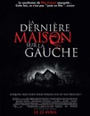 dernière maison sur la gauche (La) - 2009