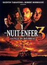 Une nuit en enfer : la trilogie