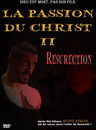 Passion du Christ II : Résurrection (La)