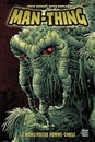 Man-Thing : Le monstrueux Homme-Chose - l'antre de la folie 2 ? 