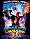 aventures de Sharkboy et Lavagirl (Les)