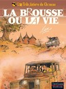 Tribulations du Choucas (Les) - Tome 2 - La brousse ou la vie